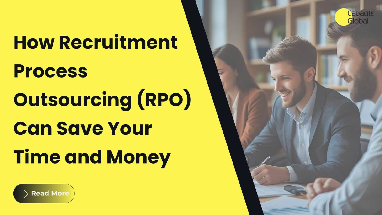 How Recruitment Process Outsourcing (RPO) Can Save Your Time and Money