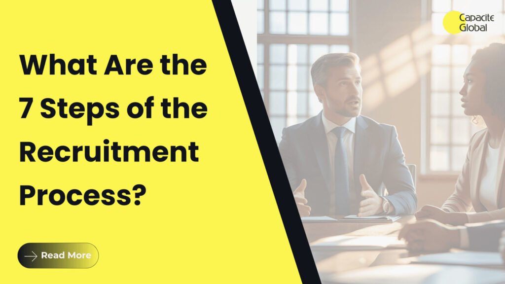 What Are the 7 Steps of the Recruitment Process
