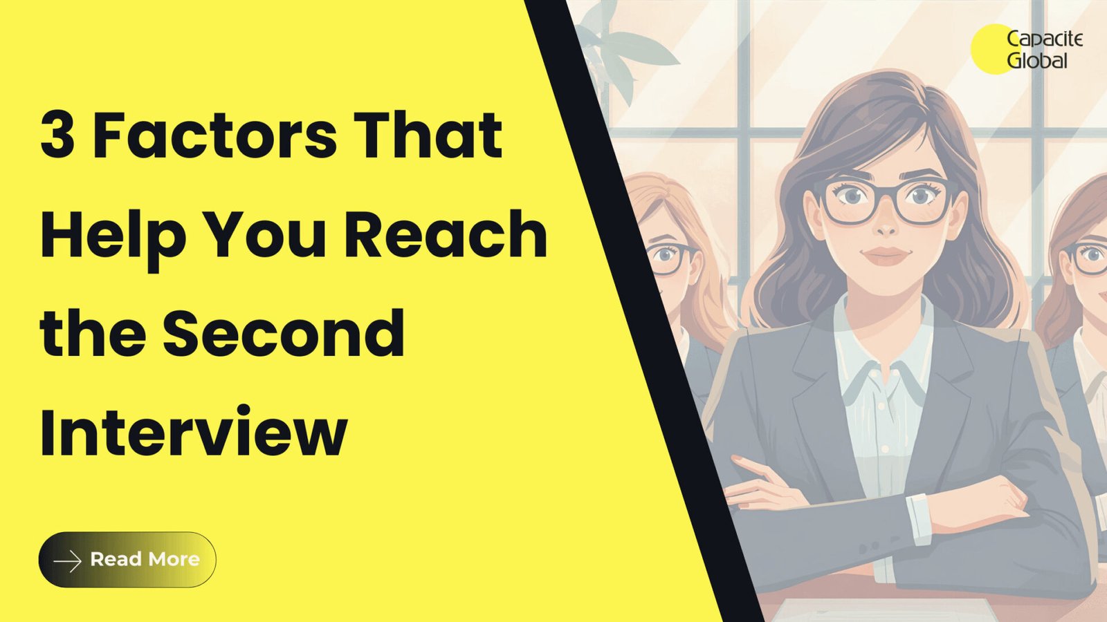 3 Factors That Help You Reach the Second Interview