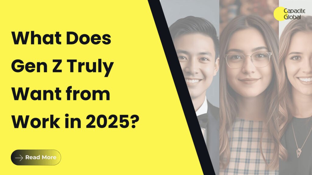 What Does Gen Z Truly Want from Work in 2025